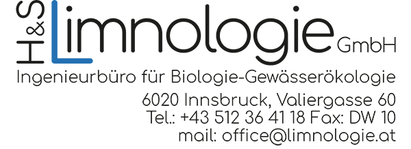 H&S Limnologie Gmbh, Ingenieurbüro für Biologie-Gewässerökologie, 6020 Innsbruck, Valiergasse 60, Tel: +43 512 364118